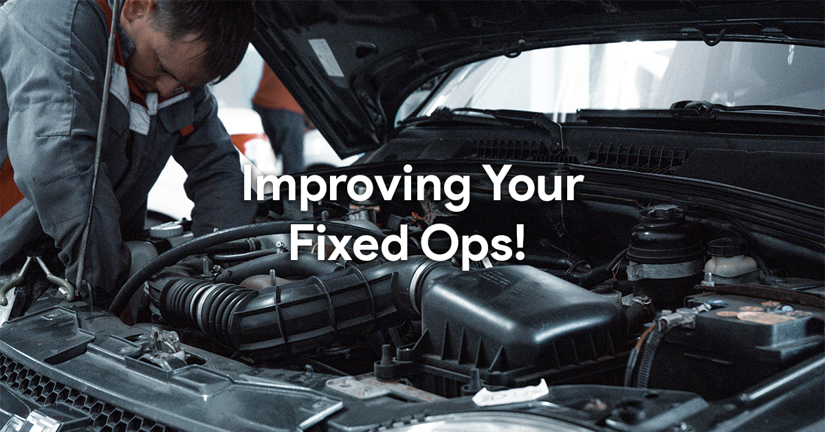 5 Tips For Improving Your Fixed Ops and Profitability!